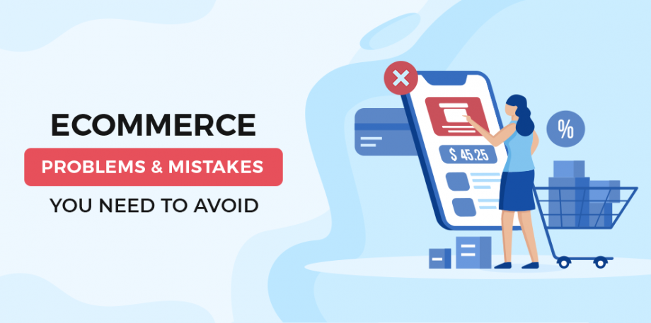 mistakes that e-commerce stores must avoid